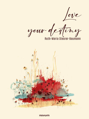 cover image of Love your destiny